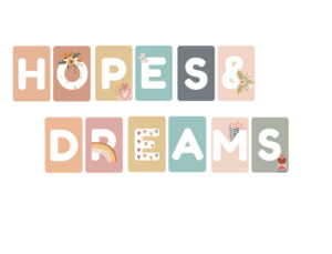 Read more about the article Hopes and Dreams:  Why Hopes & Dreams are Important for Classroom Management